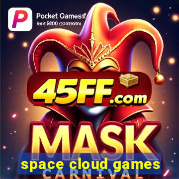 space cloud games